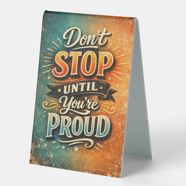 Tabletop Motivational quote (Front)
