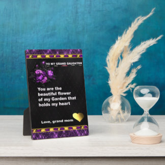 Tabletop Plaque, gift to my grand daughter quotes Plaque