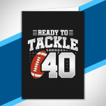 Tackle 40th Birthday 40 Years Couples Anniversary Card<br><div class="desc">This fun football birthday design is perfect for a 40th birthday football theme birthday party to celebrate turning 40 years old! It is also great for a 40 year wedding anniversary party for couples celebrating their 40th anniversary together. Features "Ready To Tackle 40" quote with football graphic. Perfect for anyone...</div>