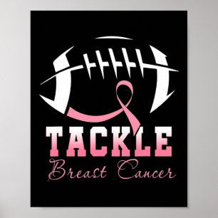 Tackle Breast Cancer Awareness Footbyll Pink Ribbo Poster