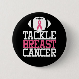 Tackle Breast Cancer | Motivational Quote 6 Cm Round Badge