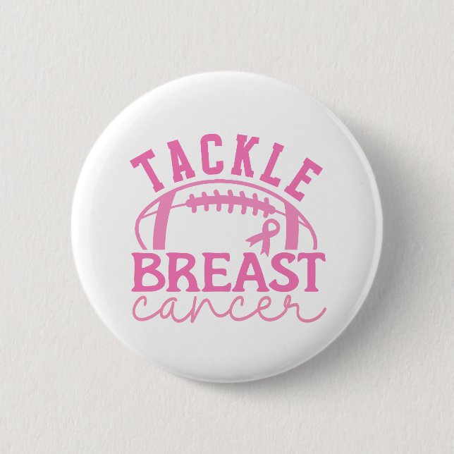 Tackle Breast Cancer Pink Ribbon Awareness 6 Cm Round Badge (Front)