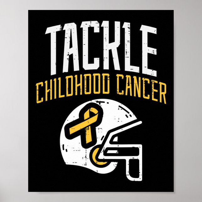 Tackle Childhood Cancer Helmet Ribbon Awareness Su Poster (Front)