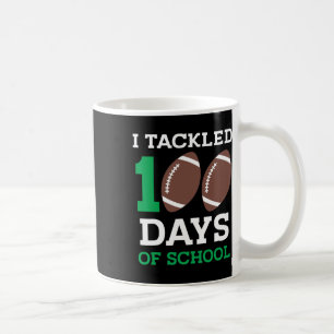 Tackled 100 Days School 100th Day Football Student Coffee Mug