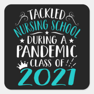 Tackled Nursing School During Pandemic 2021 CNA Square Sticker