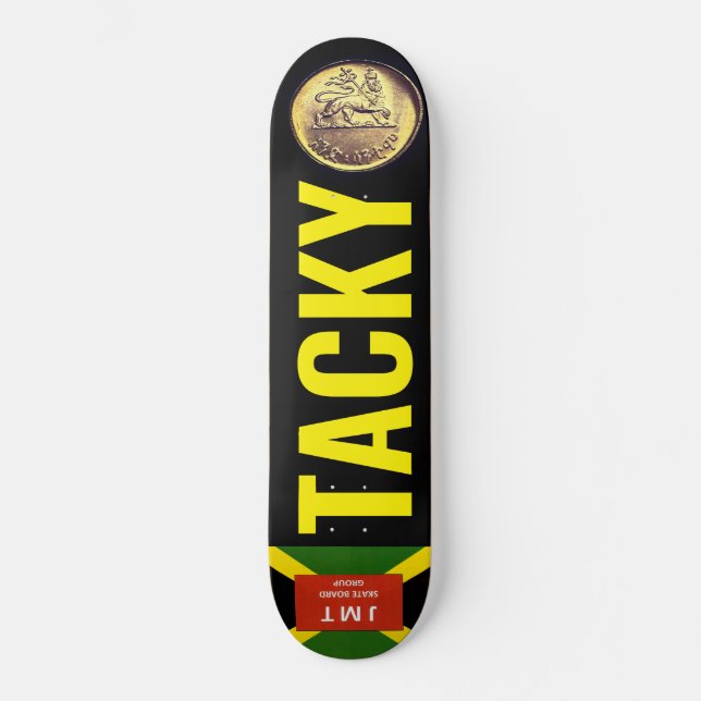 TACKY  Skateboard (Front)