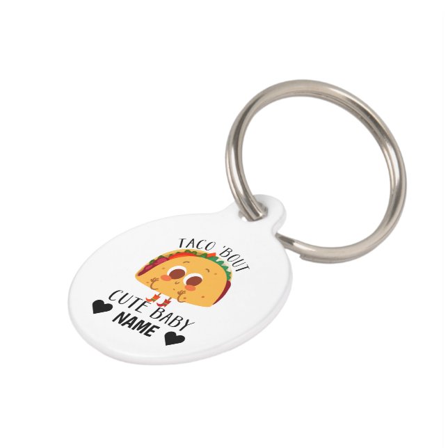 Taco About Cute Baby Pet Tag (Side)