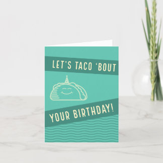 Taco Birthday Card