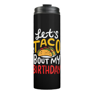 Taco Birthday Cinco De Mayo Gift Thermal Tumbler