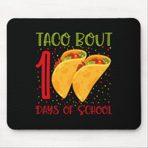 Taco Bout 100 Days Of School 100 Days Of School Fu Mouse Mat