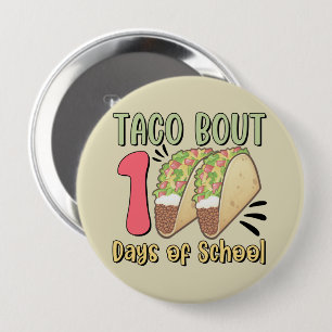 Taco Bout 100 Days of School 10 Cm Round Badge