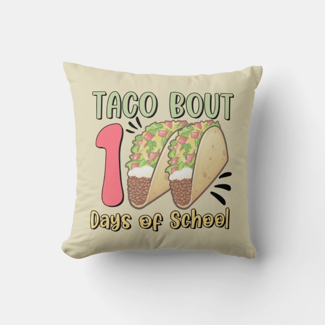 Taco Bout 100 Days of School Cushion (Front)