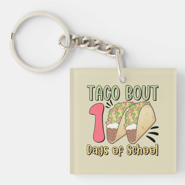 Taco Bout 100 Days of School Key Ring (Front)