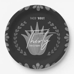 Taco' Bout 30   Black/Silver Tequila Paper Plates