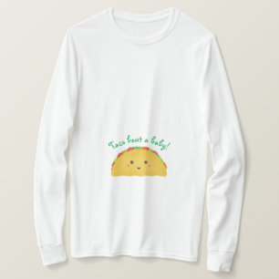 Taco bout a baby - fiesta theme  T-Shirt