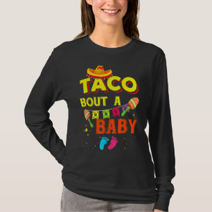 Taco Bout A Baby Pregnancy Announcement Cinco De M T-Shirt