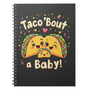 Taco 'Bout a Baby Pregnancy Tao Cinco De Mayo Notebook