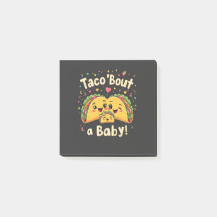 Taco 'Bout a Baby Pregnancy Tao Cinco De Mayo Post-it Notes
