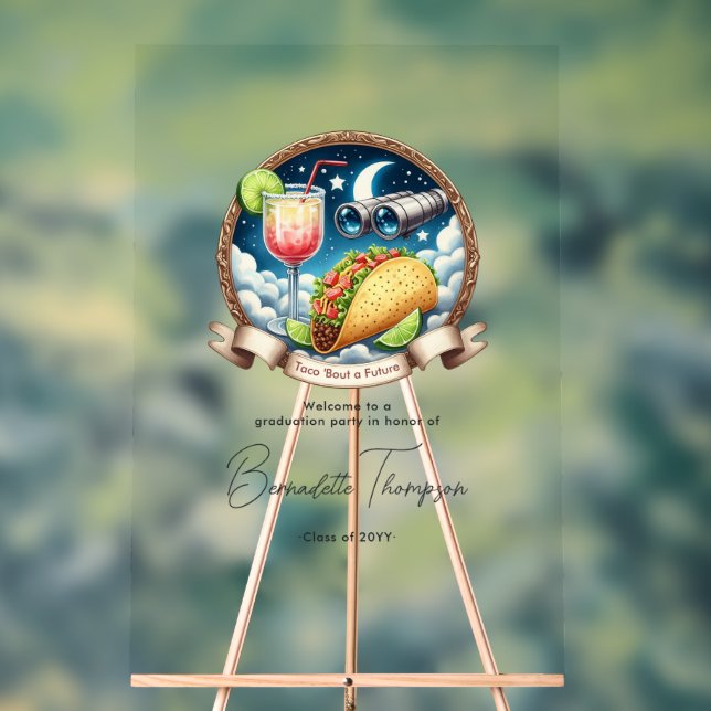 Taco ‘Bout a Future Acrylic Graduation Welcome Sign (Neutral)