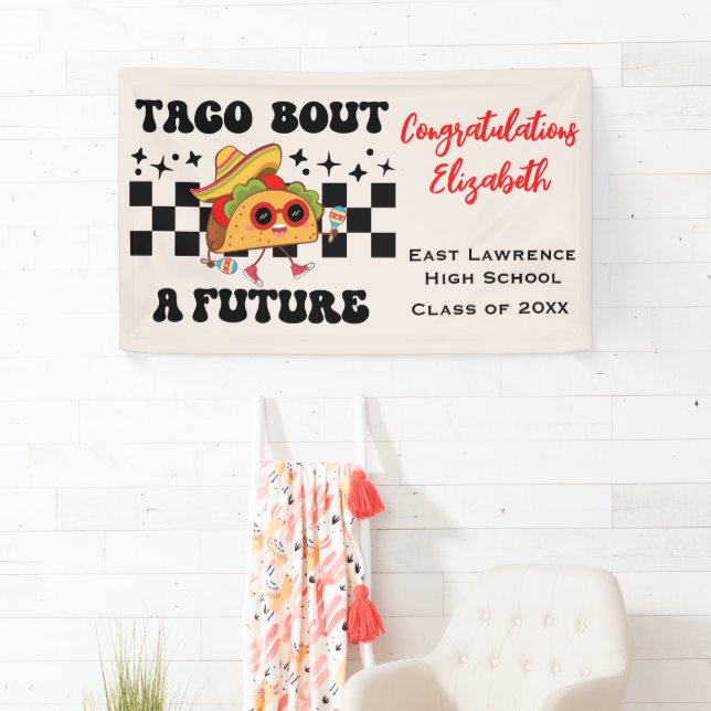 Taco Bout a Future Fiesta Graduation Banner (Insitu)