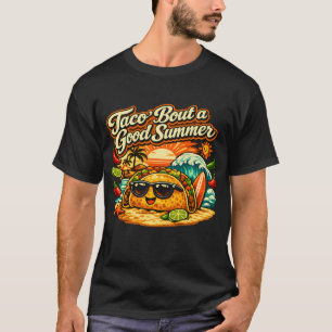 Taco ’Bout a Good Summer Retro Beach Taco Funny Su T-Shirt