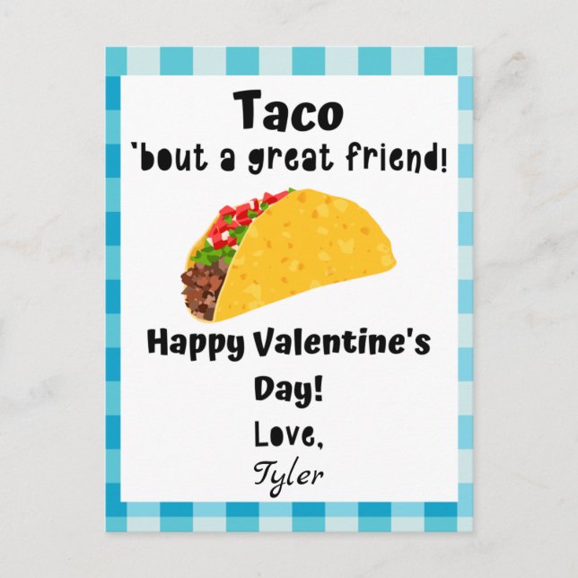 Taco 'bout a Great Friend Valentine's Day Card (Front)