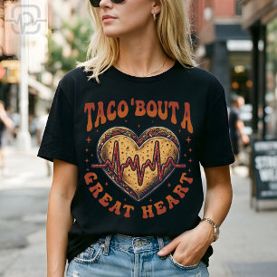 Taco Bout A Great Heart Cinco De Mayo Nurse T-Shirt