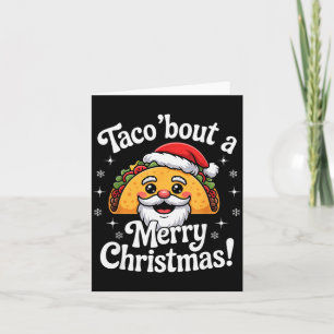Taco ‘bout A Merry Christmas Food Puns Mexican San Card