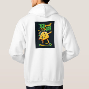Taco 'Bout a Tasty Dab Hoodie
