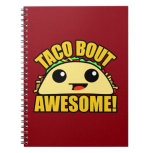 Taco Bout Awesome Notebook