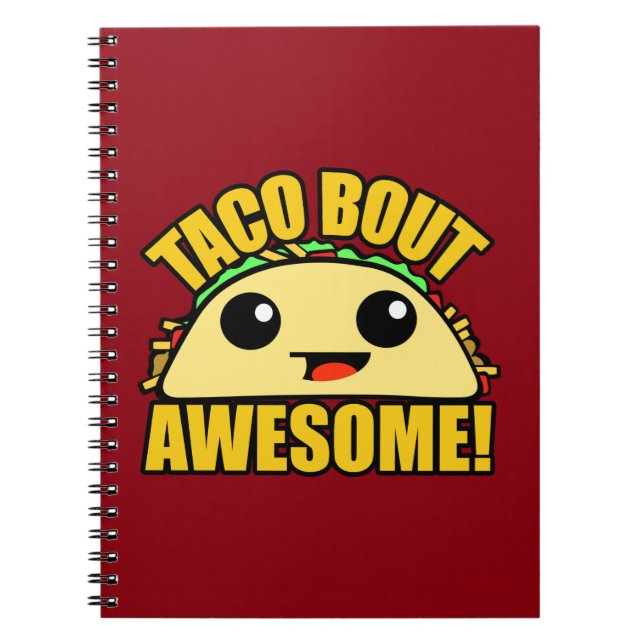 Taco Bout Awesome Notebook (Front)