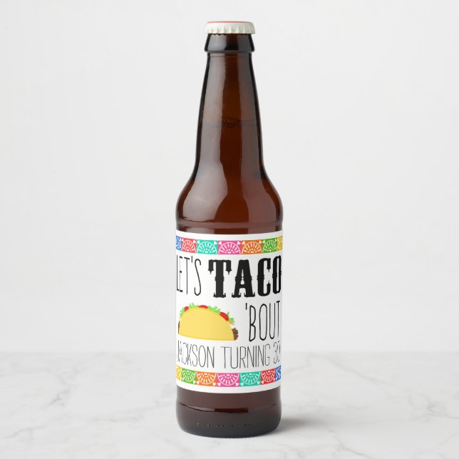 Taco 'Bout Birthday Party Beer Bottle Label (Front)