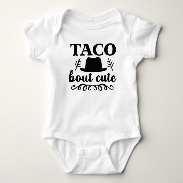 "taco bout cute" funny baby bodysuit (Front)