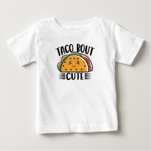 Taco Bout Cute Kids Toddlers Tacos Lover Baby T-Shirt