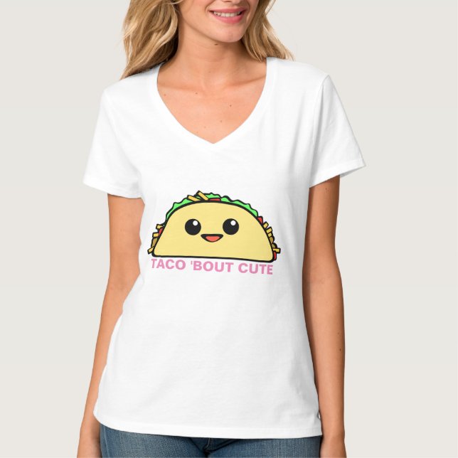 Taco Bout Cute T-Shirt (Front)
