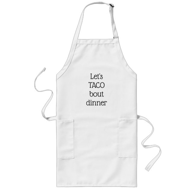 Taco Bout Dinner Apron (Front)