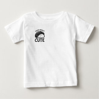 Taco Bout It Baby T-Shirt
