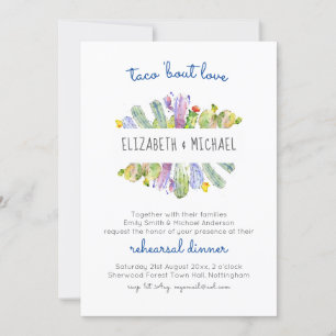 Taco Bout Love Cacti Fiesta Rehearsal Dinner