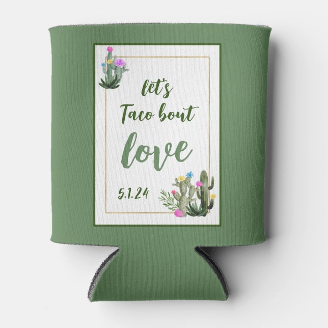 Taco bout Love I Can Cooler (Front)