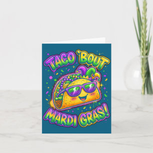 Taco Bout Mardi Gras Fat Tuesday Funny Mexican Foo Card