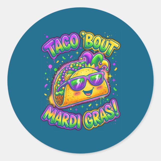 Taco Bout Mardi Gras Fat Tuesday Funny Mexican Foo Classic Round Sticker (Front)