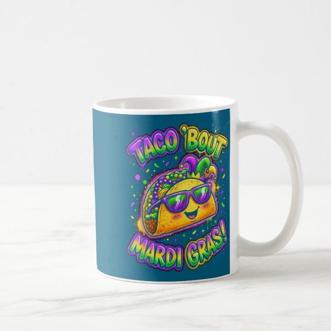 Taco Bout Mardi Gras Fat Tuesday Funny Mexican Foo Coffee Mug (Right)