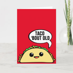 Taco Bout Old Card