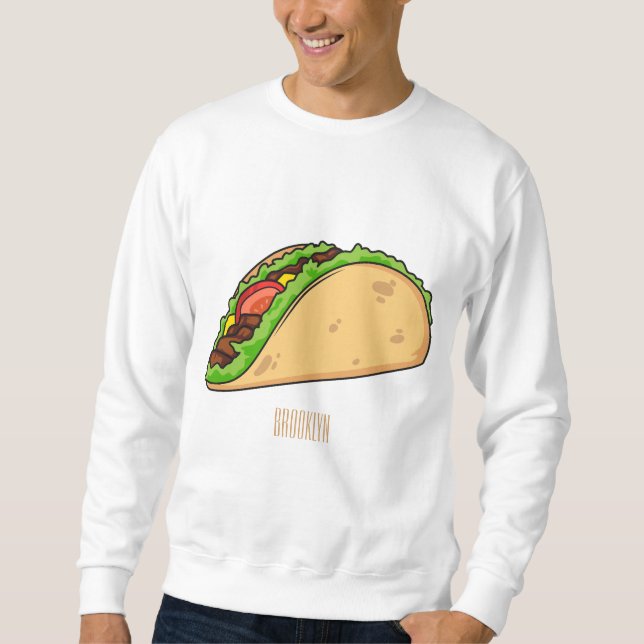 Taco cartoon illustration sweatshirt (Front)
