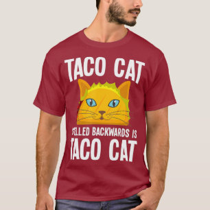 Taco cat spelled backwards funny joke graphic T-Shirt