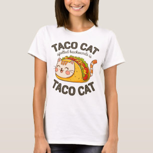 Taco Cat Spelled Backwards Is Taco Cat Cute Feline T-Shirt
