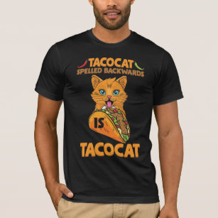 Taco Cat Spelled Backwards Tacocat Mexican Food T-Shirt