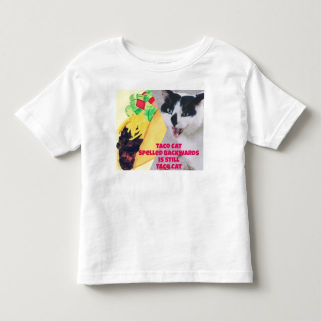 Taco Cat Spelled Backwards  Toddler T-Shirt (Front)