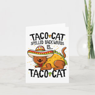 Taco Cat Spelled Byckwards Is Taco Cat Shirt Funny Card