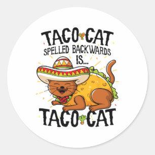 Taco Cat Spelled Byckwards Is Taco Cat Shirt Funny Classic Round Sticker